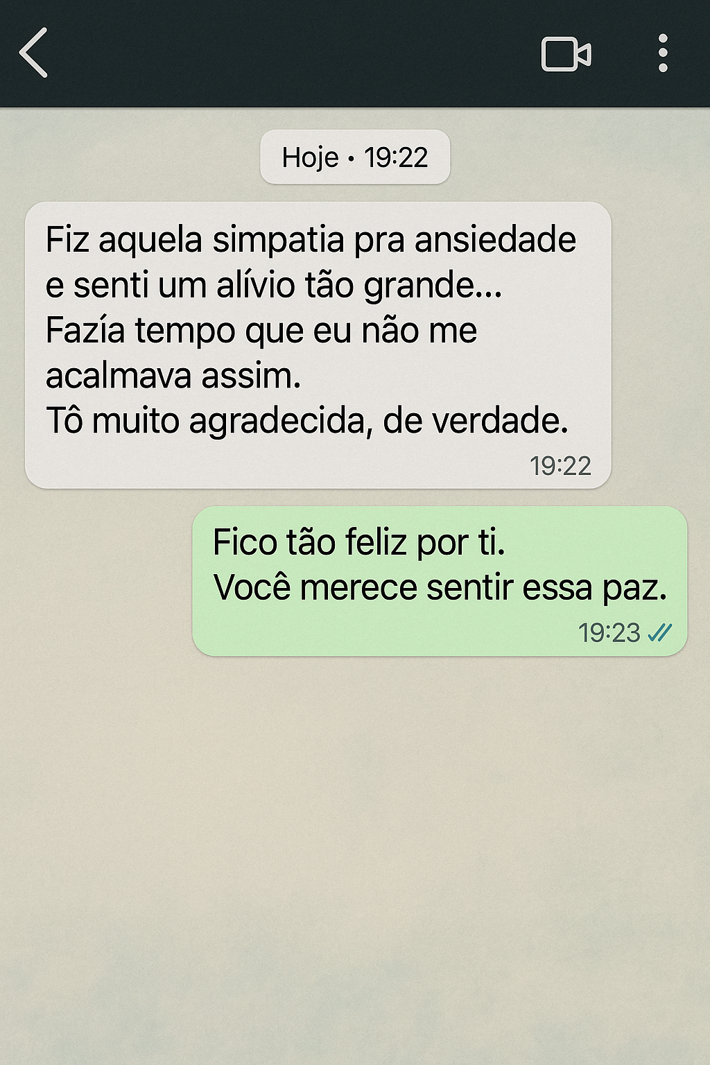 "Fazia tempo que eu não me acalmava assim"